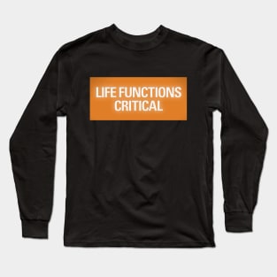 Life Functions Critical Long Sleeve T-Shirt